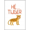 Ansichtkaart Hé tijger