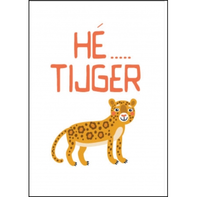 Ansichtkaart Hé tijger